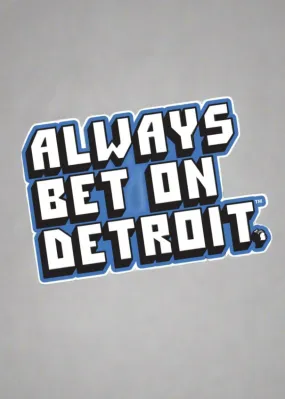 Always Bet On Detroit™ UV Coated Sticker | Tee See Tee Exclusive