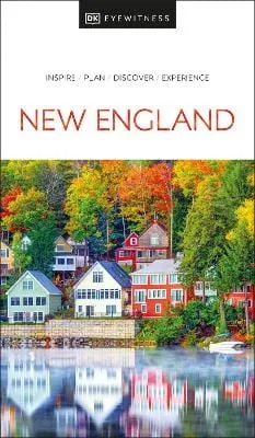 Eyewitness DK: DK Eyewitness New England [2023] paperback